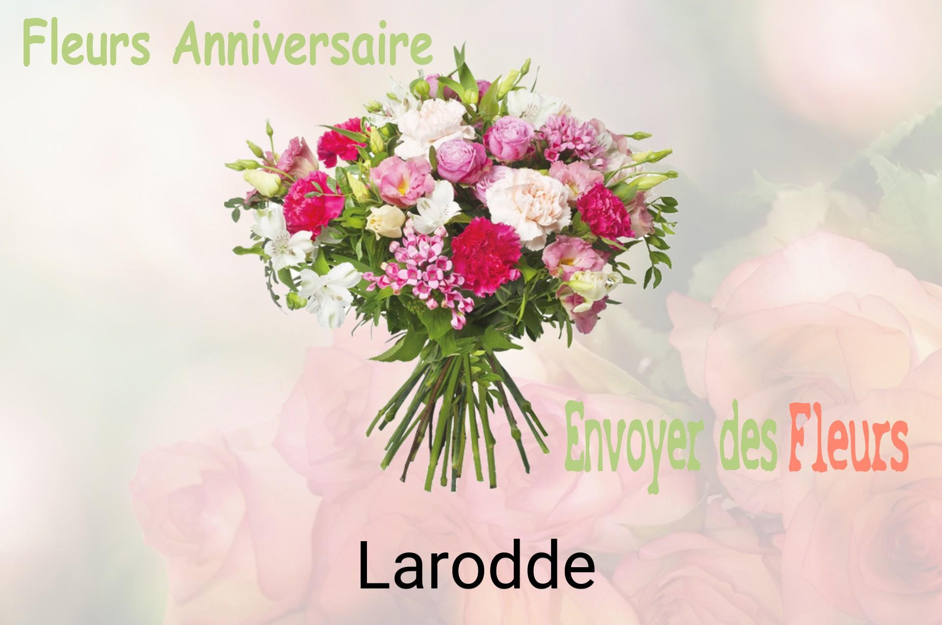 Bouquet de fleurs d’anniversaire livré à Larodde
